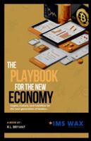 The Playbook for the New Economy Crypto, Culture, and Cash Flow for the Next Generation of Leaders 1088257003 Book Cover