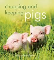 Choosing and Keeping Pigs 155407469X Book Cover