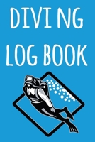 Diving Log Book: The perfect way to record your dives! Ideal gift for anyone you know who loves to suba dive! 1690727144 Book Cover