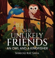 The Unlikely Friends: An Owl and a Kingfisher B0FSPZ1K3C Book Cover