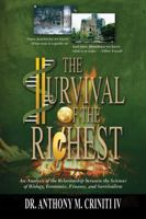 The Survival of the Richest: An Analysis of the Relationship between the Sciences of Biology, Economics, Finance, and Survivalism 098845954X Book Cover