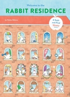Welcome to the Rabbit Residence : A Seek-And-Find Story