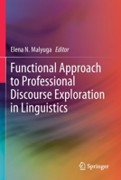 Functional Approach to Professional Discourse Exploration in Linguistics 9813291052 Book Cover