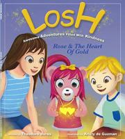 Rose & The Heart of Gold 0995809526 Book Cover