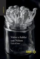 Volver a hablar con Nelson 9493156184 Book Cover