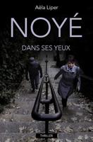 Noyé dans ses yeux 151885768X Book Cover