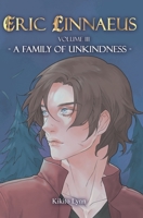 Eric Linnaeus - A Family of Unkindness B0D9XBHJDB Book Cover