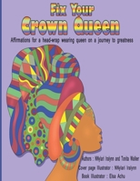 Fix crown: Affirmations for a head-wrap wearing queen on a journey to greatness B09DDV2CHW Book Cover