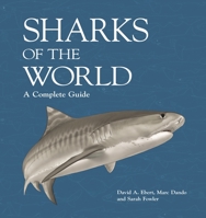 Sharks of the World: A Complete Guide 069120599X Book Cover