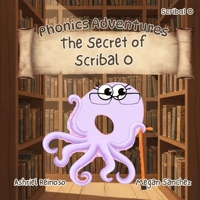 Phonics Adventures: The Secret of Scribal O B0GLN7BVZ7 Book Cover