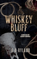 Whiskey Bluff: A Steamy Age-Gap Cowboy Romance 1764072650 Book Cover