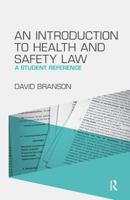 An Introduction to Health and Safety Law: A Student Reference 1138018430 Book Cover