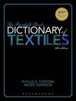 The Fairchild Books Dictionary of Textiles 1609015355 Book Cover
