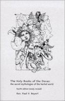 The Holy Books of the Devas: the secret mythologies of the herbal world (4th edition) 0965568717 Book Cover