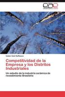 Competitividad de La Empresa y Los Distritos Industriales 3845488158 Book Cover