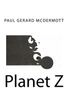 Planet Z 1546561676 Book Cover