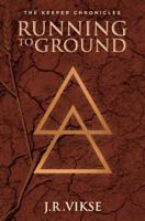 Running to Ground 1490570659 Book Cover