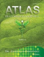 Atlas de la Medicina Natural II 1976467144 Book Cover