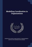 Modelling Coordination in Organizations 1377019799 Book Cover