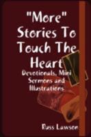 "More" Stories To Touch The Heart 1435709861 Book Cover