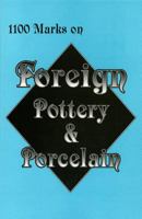 1100 Marks on Foreign Pottery & Porcelain/1061 0895380579 Book Cover