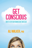 Get Conscious 1401965911 Book Cover