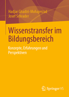 Wissenstransfer im Bildungsbereich: Konzepte, Erfahrungen und Perspektiven (German Edition) 3658454598 Book Cover