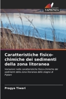 Caratteristiche fisico-chimiche dei sedimenti della zona litoranea (Italian Edition) 6207952723 Book Cover