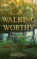 Walking Worthy: I Surrender All 195086104X Book Cover