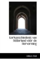 Kerkgeschiedenis van Nederland vóór de Hervorming 1113086475 Book Cover