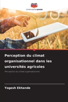 Perception du climat organisationnel dans les universités agricoles 6205796678 Book Cover