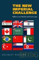 Socialist Register 2004: The New Imperial Challenge (Socialist Register) 1583670998 Book Cover