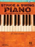 Stride and Swing Piano: Hal Leonard Keyboard Style Series (Hal Leonard Keyboard Style) 0634046632 Book Cover