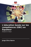 L'éducation basée sur les compétences (EBC) en Équateur (French Edition) 620665821X Book Cover