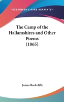 The Camp of the Hallamshires, and Other Poems 1022086731 Book Cover