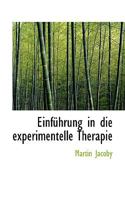 Einf�hrung in Die Experimentelle Therapie 0353981230 Book Cover