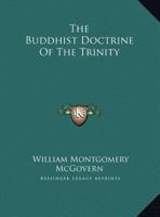 The Buddhist Doctrine Of The Trinity 1425455743 Book Cover