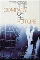 The Company of the Future 1578516579 Book Cover