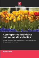 A perspetiva biológica nas aulas de ciências (Portuguese Edition) 6208864860 Book Cover