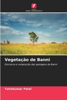 Vegetação de Banni: Estrutura e composição das pastagens de Banni 6206210197 Book Cover