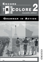 Encore Tricolore 2: Nouvelle Edition Grammar in Action (Voila!) 0748795006 Book Cover