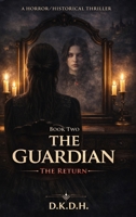 The Guardian: The Return B0GYQQPS9V Book Cover