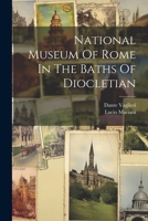 National Museum Of Rome In The Baths Of Diocletian 1021187755 Book Cover