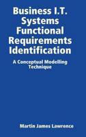 Business I.T. Systems Functional Requirements Identification 0244603375 Book Cover