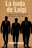 La Boda de Luigi (Spanish Edition) B0GTR1ZLQQ Book Cover