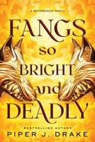 Fangs So Bright & Deadly 1492683892 Book Cover