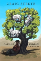 Caught Indian Handed B0HFQBMGY6 Book Cover