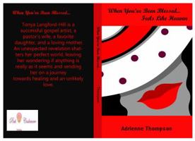 When You've Been Blessed (Feels Like Heaven) 0983756945 Book Cover