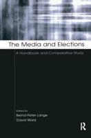 The Media and Elections: A Handbook and Comparative Study (European Institute of the Media): A Handbook and Comparative Study (European Institute of the Media) 0805847804 Book Cover
