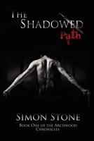 The Shadowed Path 1463581998 Book Cover